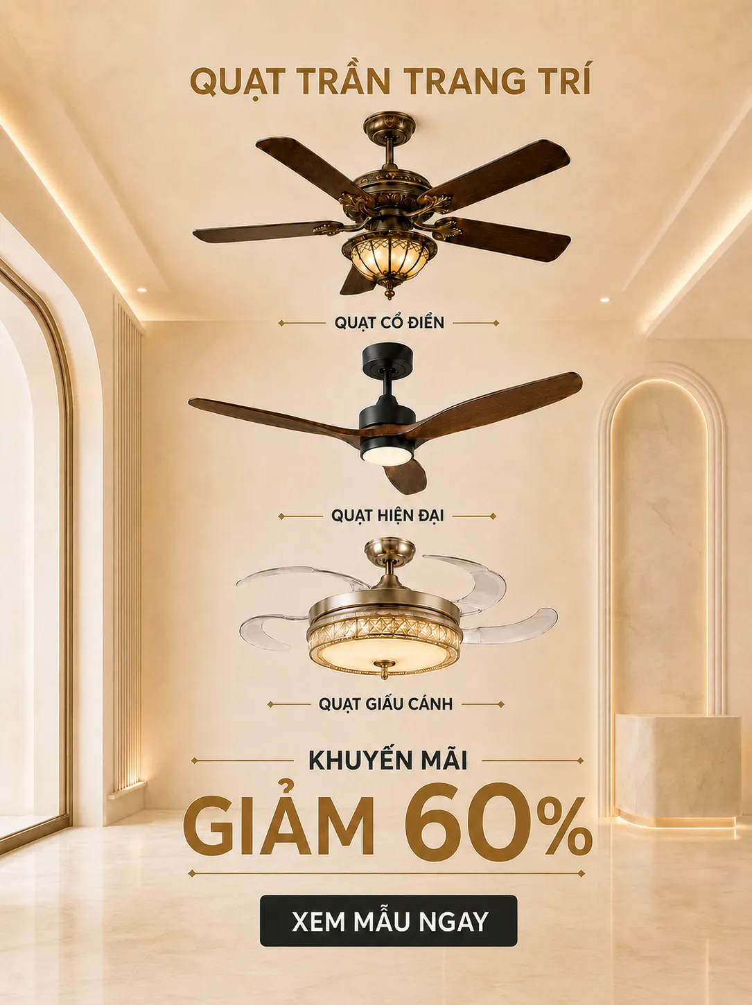 Quạt trần cổ điển, quạt hiện đại và quạt giấu cánh giảm đến 60%